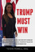 Trump Must Win by Teisha Powell Esq