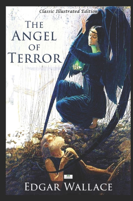 The Angel of Terror - Classic Illustrated Edition by Carr, L.
