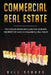 Commercial Real Estate: The Ultimate Beginner's Guide for Learning the Effective Ways in Commercial Real Estate by Bill Stokes