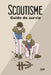 Scoutisme: Guide de survie by Baldasso, Jérôme