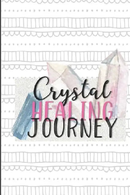 Crystal Healing Journey: Gems and Stone Inventory Tracker Gift for Crystal Lovers by Pretty Simple Journals