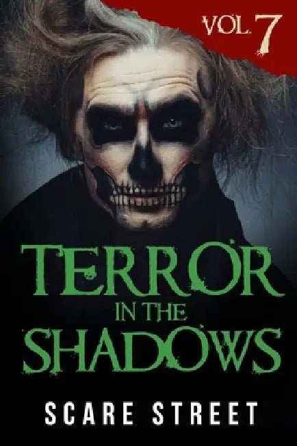 Terror in the Shadows Vol. 7: Horror Short Stories Collection with Scary Ghosts, Paranormal & Supernatural Monsters by Ron Ripley