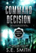 Command Decision: Science Fiction & Fantasy by S. E. Smith