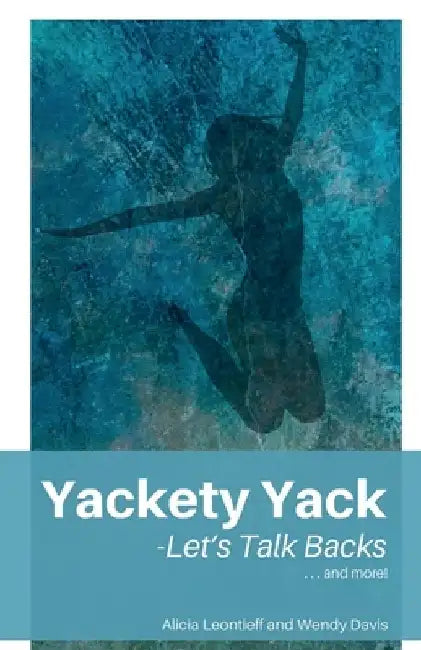 Yackety Yack: - Let's Talk Backs! by Wendy Davis
