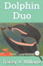 Dolphin Duo by Williams, Tracey V.