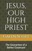 Jesus, Our High Priest: The Guarantee of a Better Covenant by Eric Hadley, Vada Scott, Javier Matus