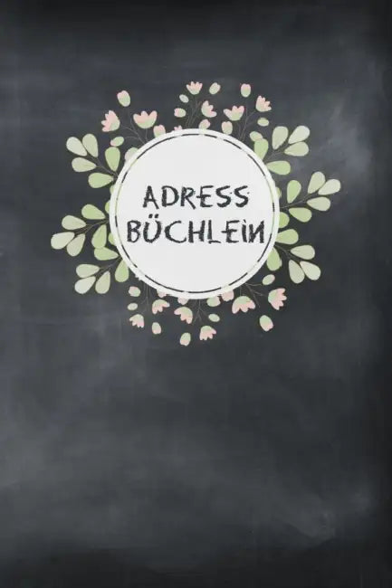 Adressbüchlein: Telefonnummern Register A-Z zum eintragen von Adressen und Kontakten - praktisches und stilvolles Adressverzeichnis by Adressbuch Und Telefonbuch