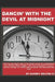 Dancin' with the Devil at Midnight: The true and untold story of the brutal murder of a young black man that went unsolved for 34 years. by Quimby Melton III