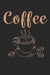 Kaffee Tasting Buch: Dein persönliches Verkostungsbuch zum selber ausfüllen ♦ für über 100 verschiedene Kaffeesorten ♦ Egal ob by Msed Notizbucher