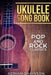 Ukulele Song Book: Pop and Rock Classics by Adrian Gavinson