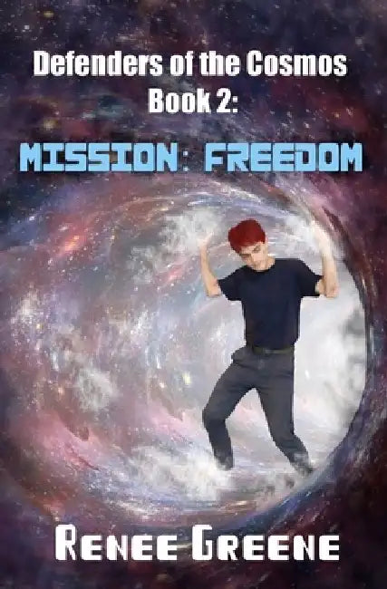 Mission: Freedom by Renee Greene
