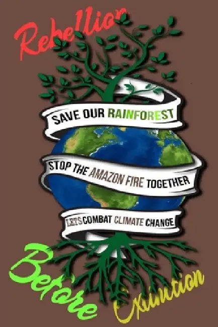Rain Forest, Amazon Fires & Climate Change: Save the rainforest stop the amazon fire and together lets combat climate change.bring down global warming by Mult-Vits