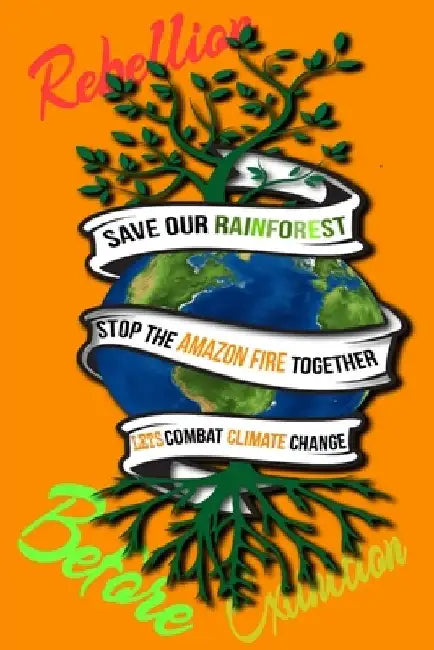 Rain Forest, Amazon Fires & Climate Change: Save the rainforest stop the amazon fire and together lets combat climate change.bring down global warming by Mult-Vits