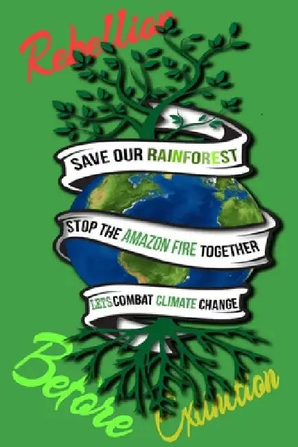 Rain Forest, Amazon Fires & Climate Change: Save the rainforest stop the amazon fire and together lets combat climate change.bring down global warming by Mult-Vits