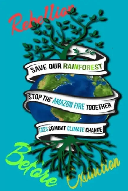 Rain Forest, Amazon Fires & Climate Change: Save the rainforest stop the amazon fire and together lets combat climate change.bring down global warming by Mult-Vits