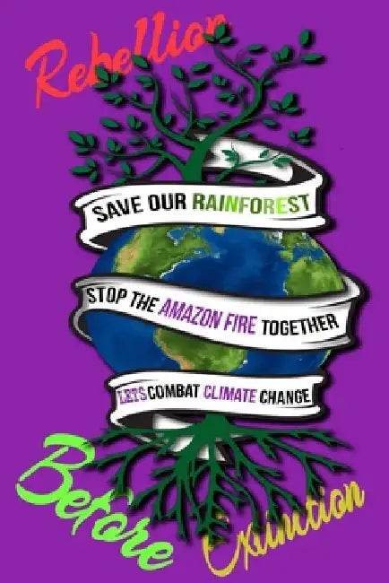 Rain Forest, Amazon Fires & Climate Change: Save the rainforest stop the amazon fire and together lets combat climate change.bring down global warming by Mult-Vits