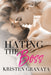 Hating the Boss by Granata, Kristen