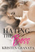 Hating the Boss by Granata, Kristen