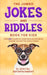 The Jumbo Jokes and Riddles Book for Kids: Over 500 Hilarious Jokes, Riddles and Brain Teasers Fun for The Whole Family by Family Fun Books