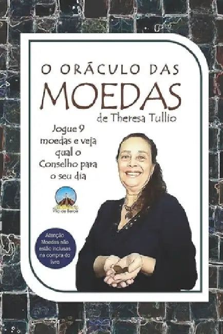 O Oráculo Das Moedas by Tullio, Theresa