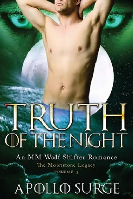 Truth of the Night: M/M Wolf Shifter Paranormal Romance by Apollo Surge