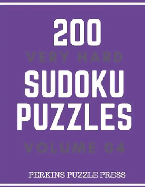 200 Very Hard Sudoku Puzzles Volume 04 by Perkins Puzzles
