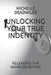 Unlocking Your True Indentity: Releasing the Warrior Within by Michelle Deadwiler