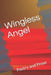 Wingless Angel: Poetry and Prose by Ralph Watkins