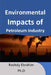 Environmental Impacts of petroleum industry by Roshdy Ebrahim