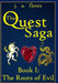 The Quest Saga: Book I: The Roots of Evil by J. A. Flores