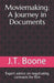 Moviemaking: A Journey in Documents: Expert advice on negotiating contracts for film by J. T. Boone