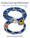 Problem Solving with Python 3.7 Edition: A beginner's guide to Python & open-source programming tools by Peter D. Kazarinoff