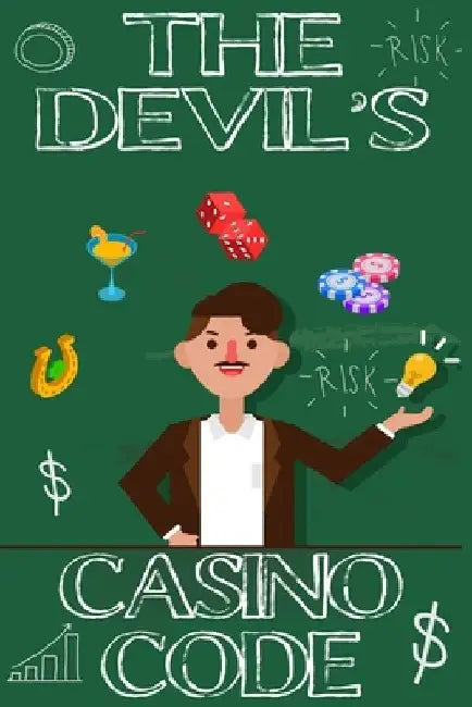 The Devil's Casino Code: the Foundation of the Successful Gambler by Arthur Conrad