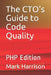 The CTO's Guide to Code Quality: PHP Edition by Mark Harrison