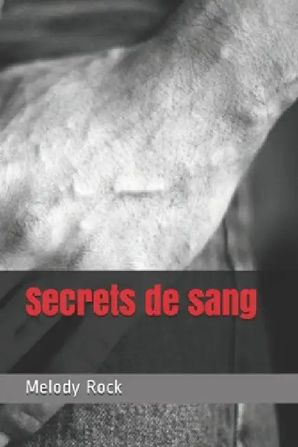 Secrets de sang by Rock, Melody
