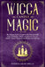 Wicca Candle Magic: The Ultimate Guide to Candle Spells, Wiccan Candle Magic and Rituals. A Book of Shadows for Wiccans, Witches, Pagans, by Esther Arin Spells