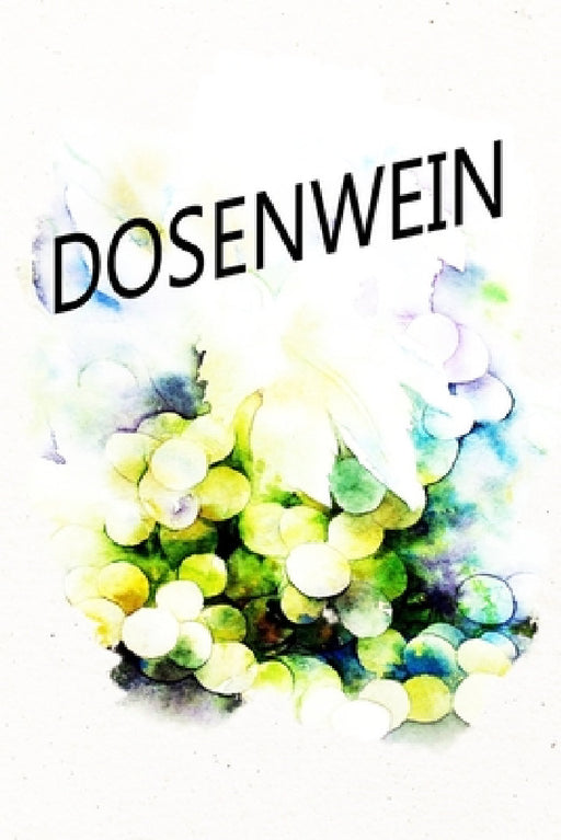 Dosenwein: Welcher Wein schmeckt dir am Besten? Behalte den Überblick by Logbuch Dosenwein