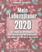 Mein Lebensplaner 2020: Mit Tages- und Wochenplaner für Termine, Ziele und Prioritäten. Jahresüberblick für Beruf und Freizeit by Buth, Edward
