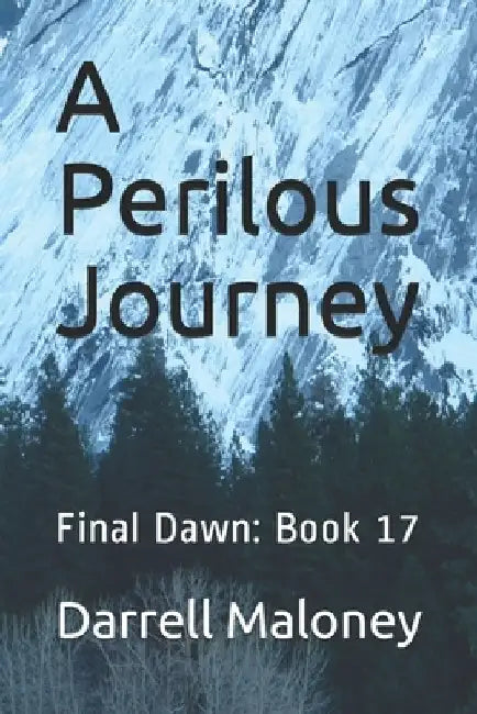 A Perilous Journey: Final Dawn: Book 17 by Jennifer Lake
