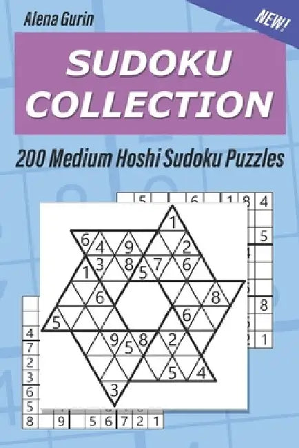 Sudoku Collection: 200 Medium Hoshi Sudoku Puzzles by Alena Gurin