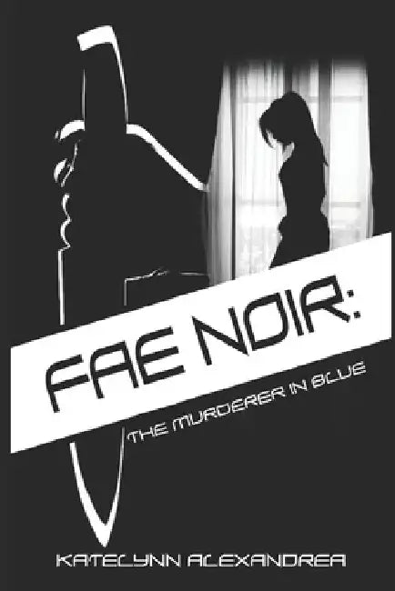 Fae Noir: The Murderer in blue by Cassandra Crownover