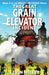 The Great Grain Elevator Incident by Kevin Miller