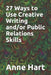 27 Ways to Use Creative Writing and/or Public Relations Skills by Anne Hart