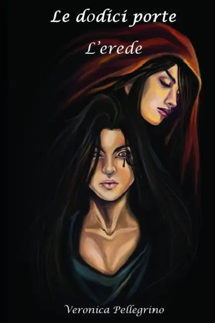 Le dodici porte: l'erede by Veronica Pellegrino