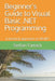 Beginner's Guide to Visual Basic .NET Programming: A Practical Approach to VB.NET by Yamacli, Serhan