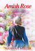 Amish Rose by Hannah Miller