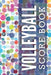Volleyball Score Book: Personal game tracker for volleyball players by Pretty Vocal Journals