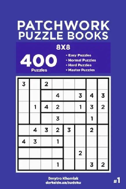 Patchwork Puzzle Books - 400 Easy to Master Puzzles 8x8 (Volume 1) by Dart Veider