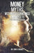 Money Myths, Misunderstandings & Mindsets: From a Biblical Perspectrive by Don D. Hughes