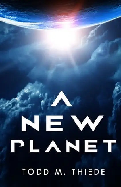 A New Planet by Todd M. Thiede